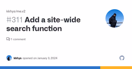 Add a site-wide search function · Issue #311 · kkhys/me.v2のカバー画像