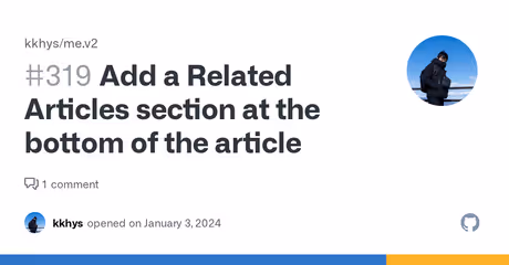 Add a Related Articles section at the bottom of the article · Issue #319 · kkhys/me.v2のカバー画像