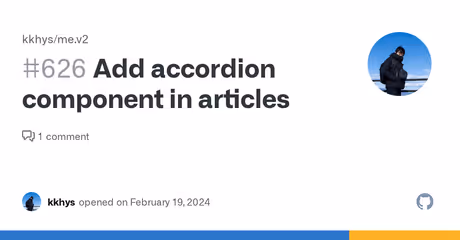Add accordion component in articles · Issue #626 · kkhys/me.v2のカバー画像