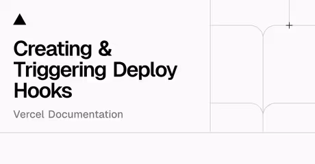 Creating & Triggering Deploy Hooksのカバー画像